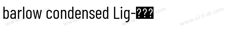 barlow condensed Lig字体转换 barlow condensed Lig字体转换